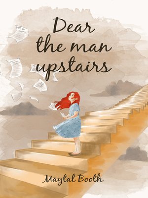 cover image of Dear the Man Upstairs